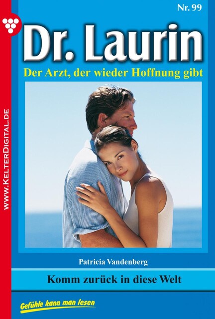 Dr. Laurin 99 – Arztroman, Patricia Vandenberg