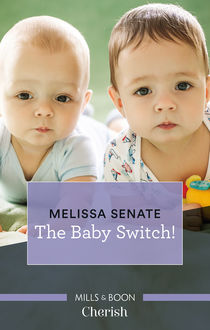 The Baby Switch, Melissa Senate