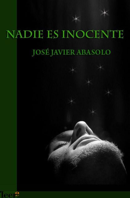 Nadie Es Inocente, José Javier Abasolo