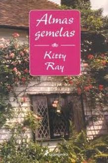 Almas Gemelas, Kitty Ray