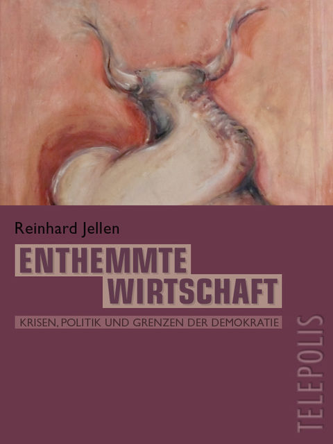 Enthemmte Wirtschaft (TELEPOLIS), Reinhard Jellen