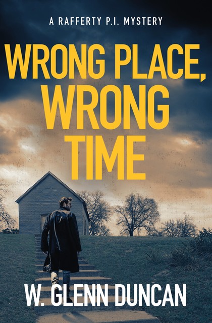 Wrong Place, Wrong Time, W. Glenn Duncan