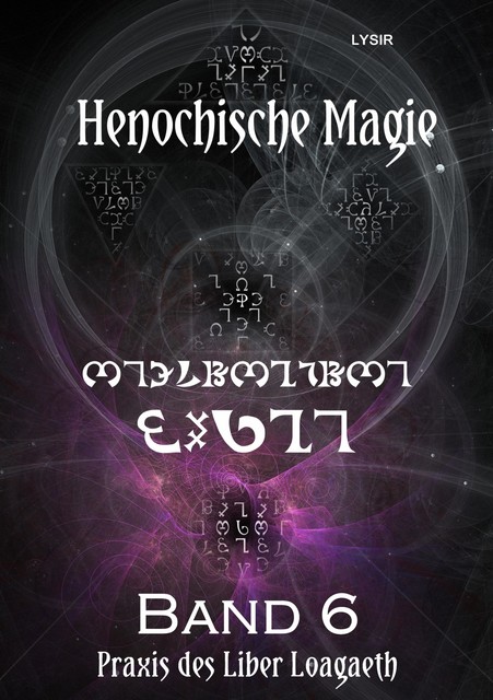 Henochische Magie - Band 10, Frater Lysir