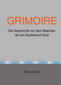 GRIMOIRE, Tomo J. Seitz