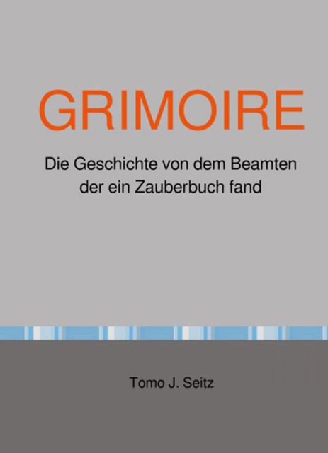 GRIMOIRE, Tomo J. Seitz