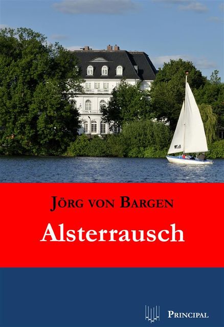 Alsterrausch, Jörg von Bargen