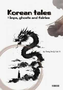 Korean tales : Imps, ghosts and fairies, Pang Im