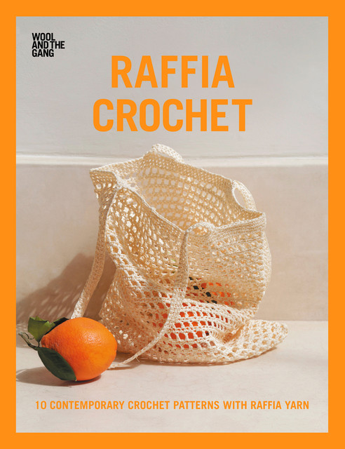 Raffia Crochet, The Gang, Wool Gang