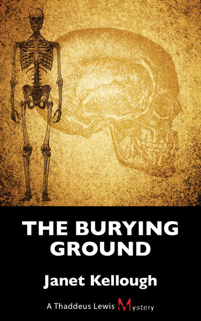 The Burying Ground, Janet Kellough