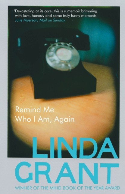 Remind Me Who I Am, Again, Linda Grant
