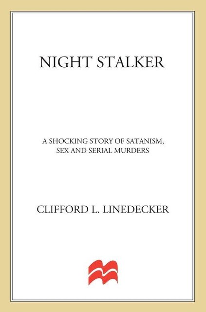 Night Stalker, Clifford L. Linedecker