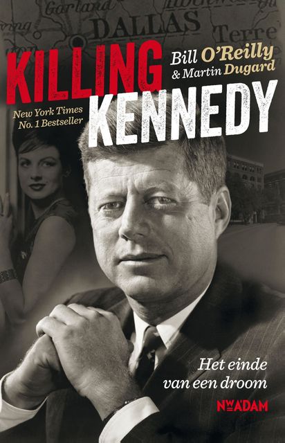 Killing Kennedy, Martin Dugard, Bill O'Reilly