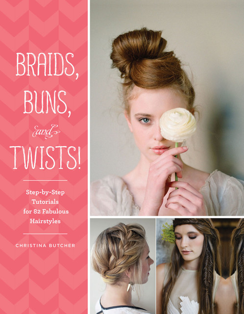 Braids, Buns, and Twists, Christina Butcher