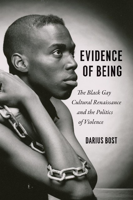 Evidence of Being, Darius Bost