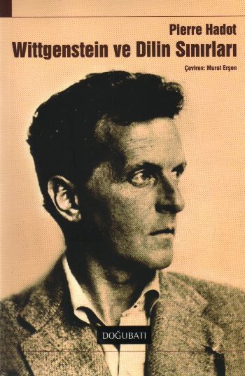 Wittgenstein ve Dilin Sınırları, Pierre Hadot