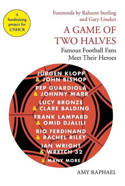 A Game of Two Halves, Amy Raphael