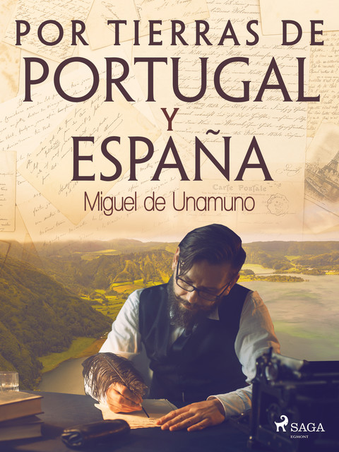 Por tierras de Portugal y España, Miguel Unamuno