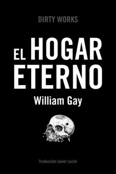 El hogar eterno, William Gay