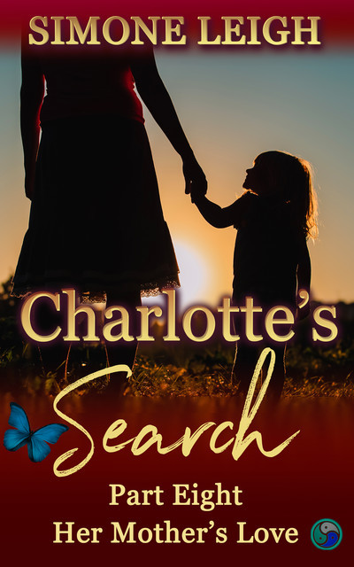 Her Mother's Love (Charlotte's Search, #8), Simone Leigh