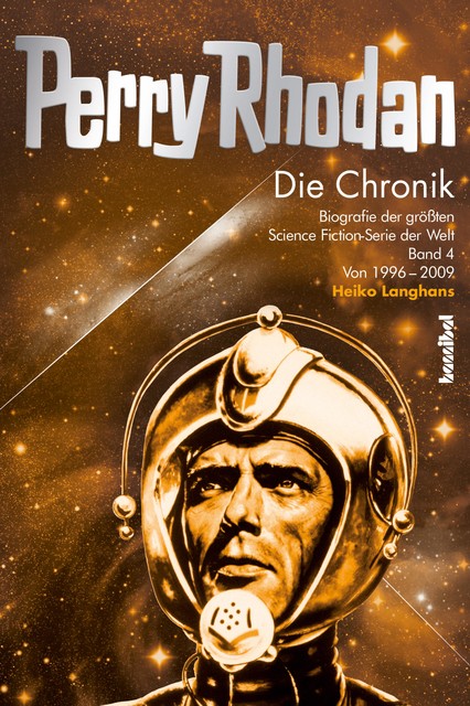 Perry Rhodan – Die Chronik, Alexander Huiskes, Rainer Nagel