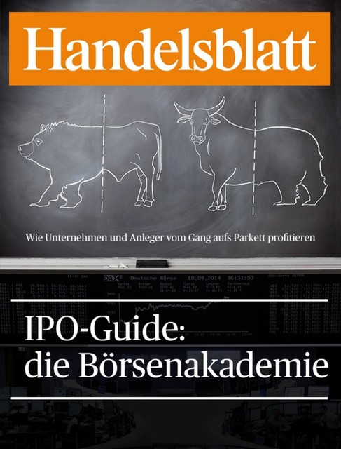 IPO-Guide: die Börsenakademie, Handelsblatt GmbH