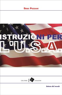 Istruzioni per l'USA, Seba Pezzani