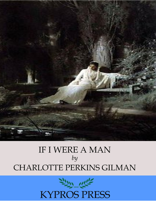 If I Were A Man, Charlotte Perkins Gilman