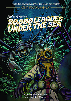 Can You Survive: Jules Verne's 20,000 Leagues Under the Sea, Deb Mercier