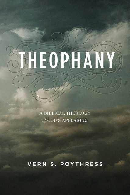 Theophany, Vern S.Poythress