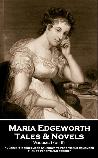 Tales and Novels — Volume 01, Maria Edgeworth