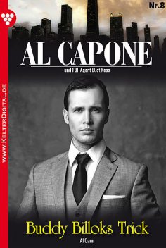Al Capone 8 – Kriminalroman, Al Cann