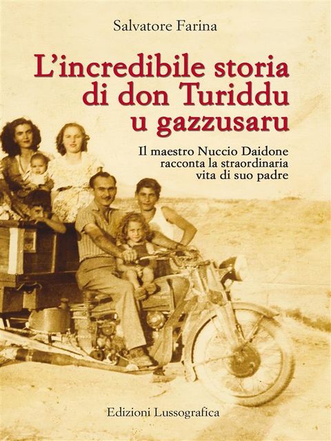 L'incredibile storia di don Turiddu u gazzusaru, Salvatore Farina