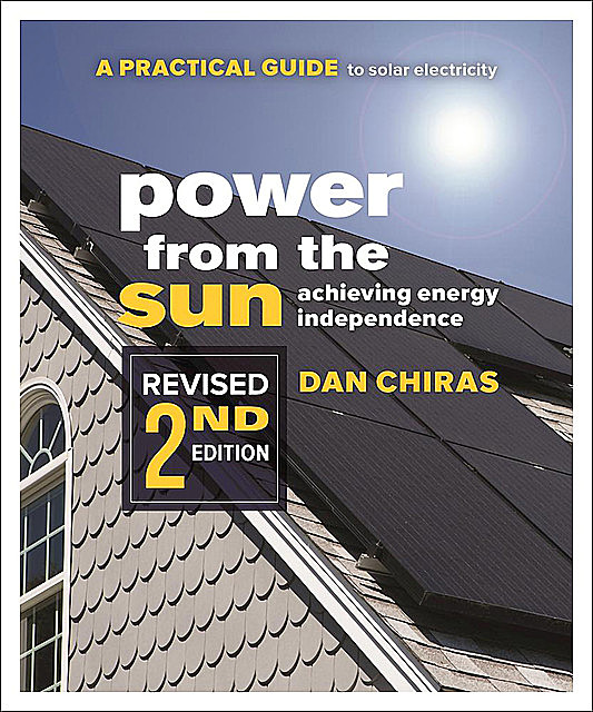 Power from the Sun, Dan Chiras