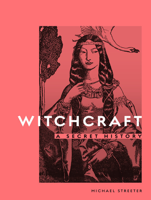 Witchcraft, Michael Streeter