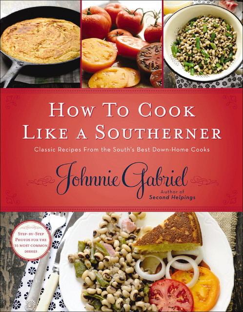 How to Cook Like a Southerner, Johnnie Gabriel