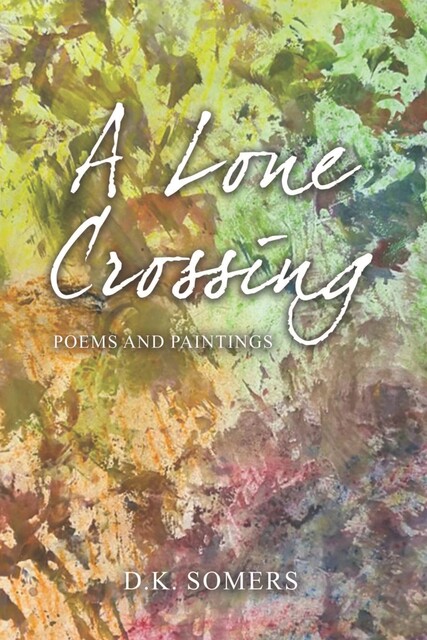 A Lone Crossing, D.K. Somers