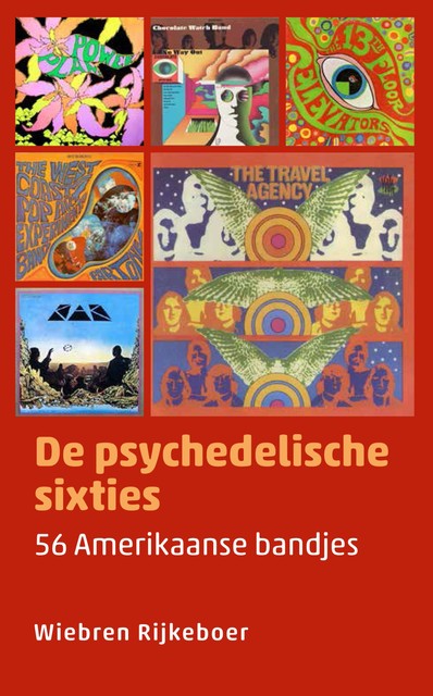 De psychedelische sixties, Wiebren Rijkeboer