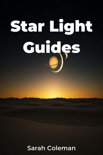 Star Light Guides, Sarah Coleman