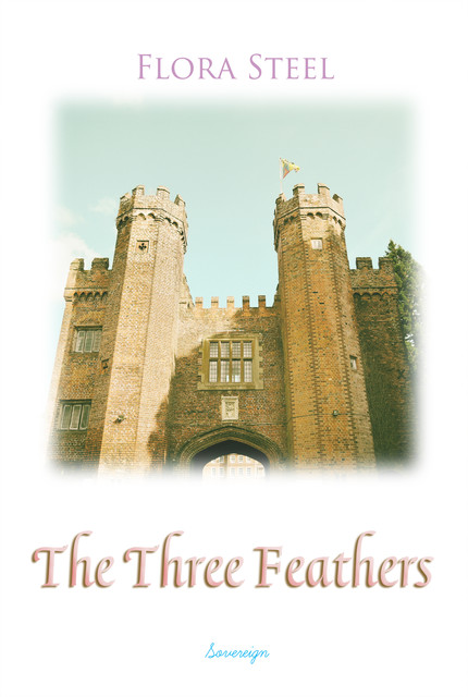 The Three Feathers, Flora Steel