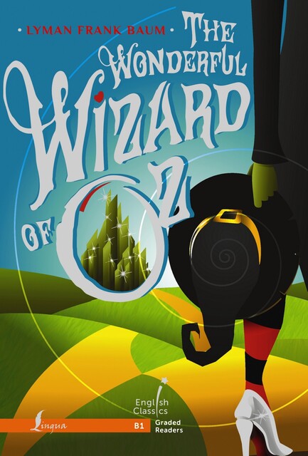 The Wonderful Wizard of Oz. B1, Lyman Frank Baum