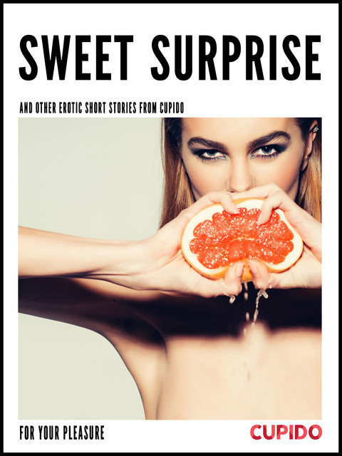Sweet surprise – and other erotic short stories, Cupido