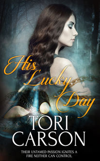 His Lucky Day, Tori Carson