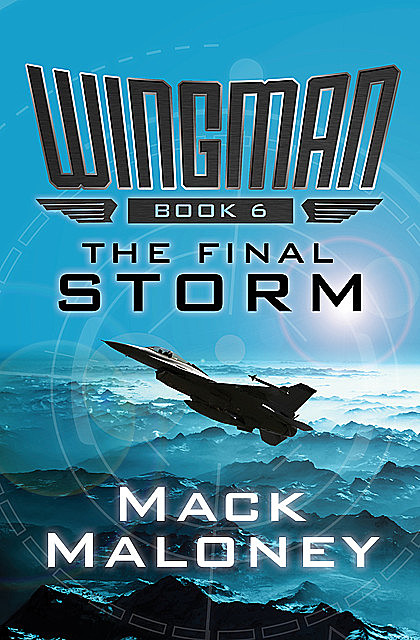 The Final Storm, Mack Maloney