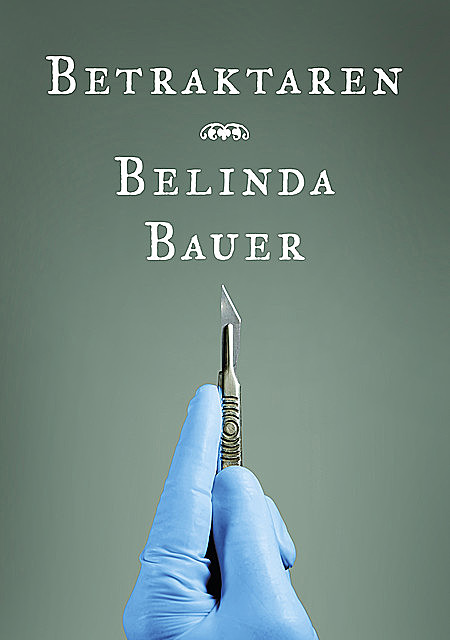 Betraktaren, Belinda Bauer