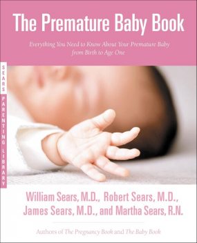 The Premature Baby Book, Martha Sears, Robert W. Sears