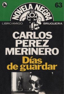 Días De Guardar, Carlos Pérez Merinero