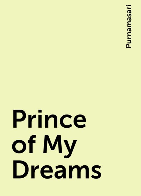 Prince of My Dreams, Purnamasari