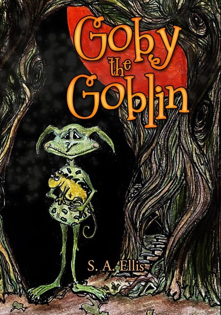 Goby the Goblin, S.A. Ellis