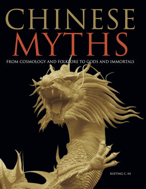 Chinese Myths, Xueting C. Ni
