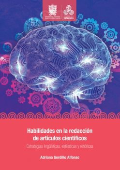 Habilidades en la redacción de artículos científicos, Adriana Gordillo Alfonso